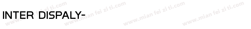 inter dispaly字体转换